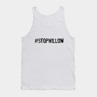 Protect Our Planet Preserve Future Stop Willow #StopWillow Tank Top